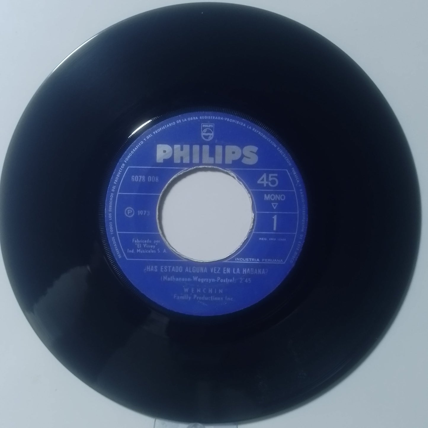 single 7" Wenchin Has Estado Alguna Vez En La Habana / Easy To Be Lazy made peru 1973 funk soul