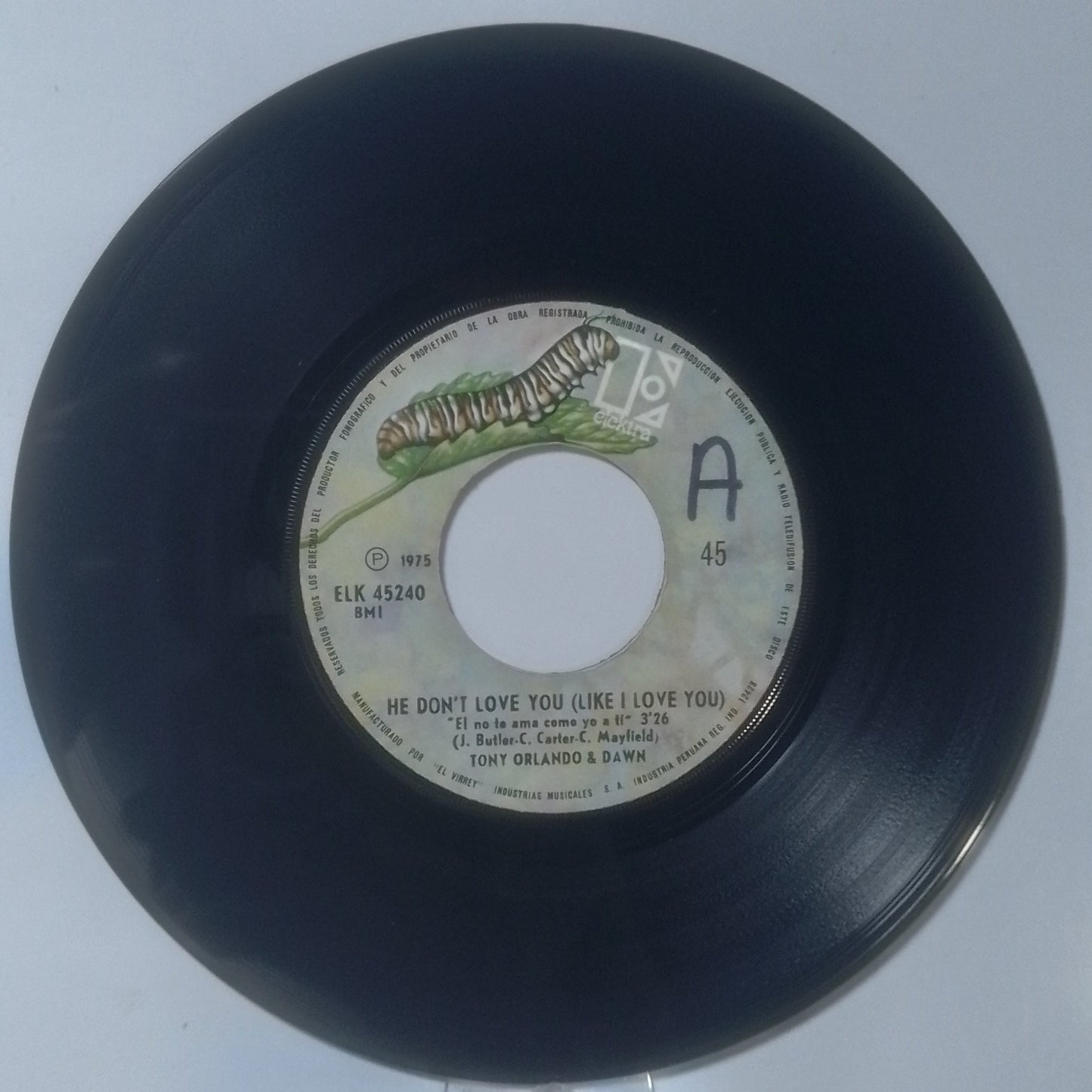 single 7" Tony Orlando & Dawn He Don't Love You Like I Love You / Pick It Up made Peru 1975 pop rock