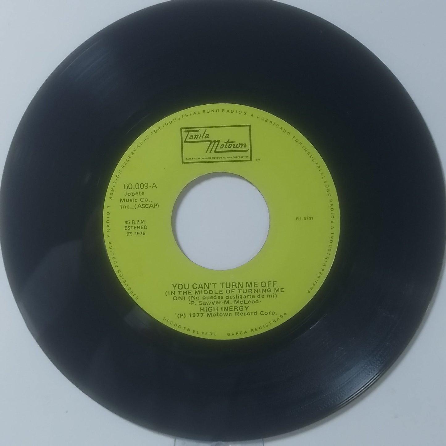 single 7" High Inergy You Can't Turn Me Off In the Middle of Turning Me On / Let Me Get Close to You made peru 1977 R&B