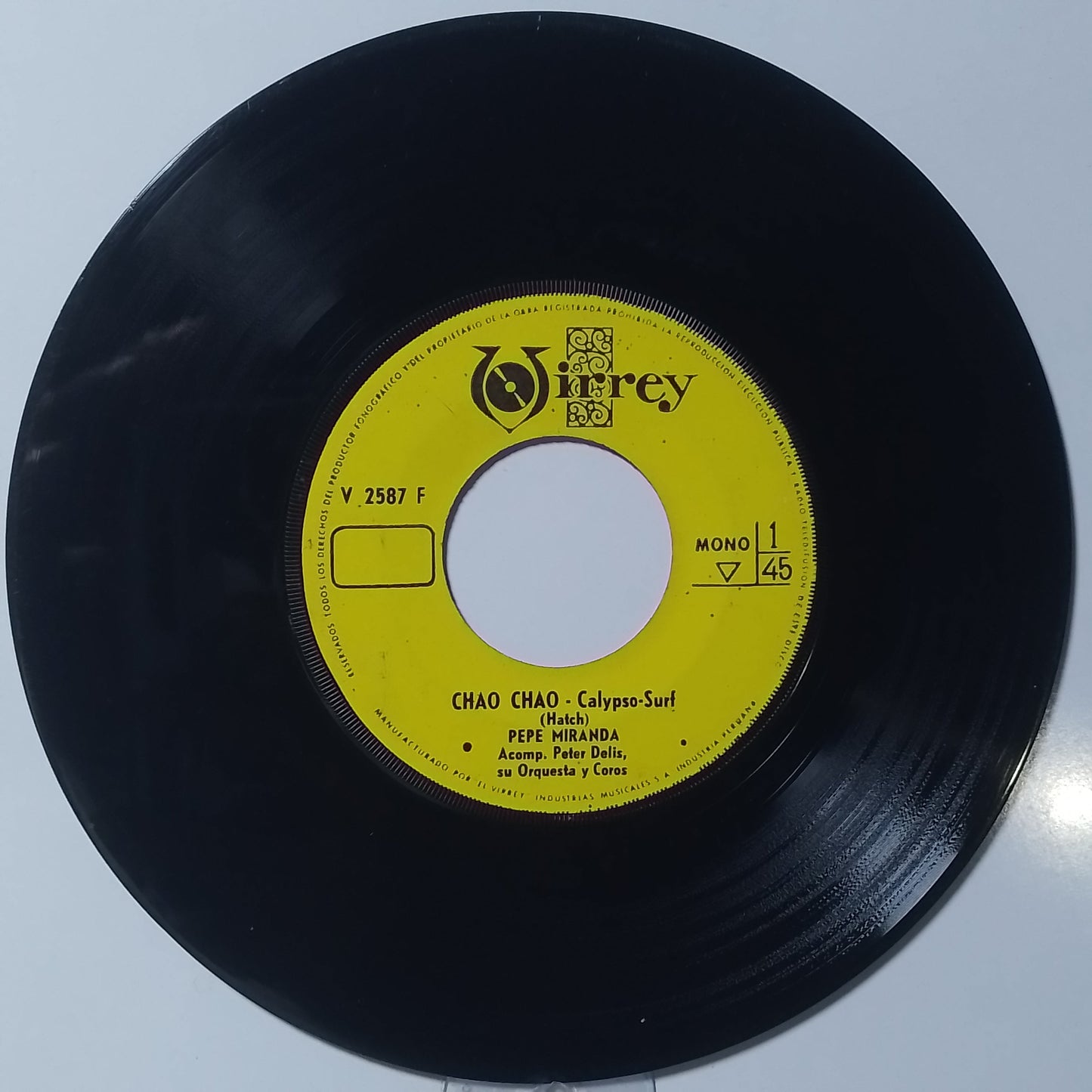 single 7" Pepe Miranda Chao Chao / Yo Que No Vivo Sin Ti made Peru 1965 rock latin
