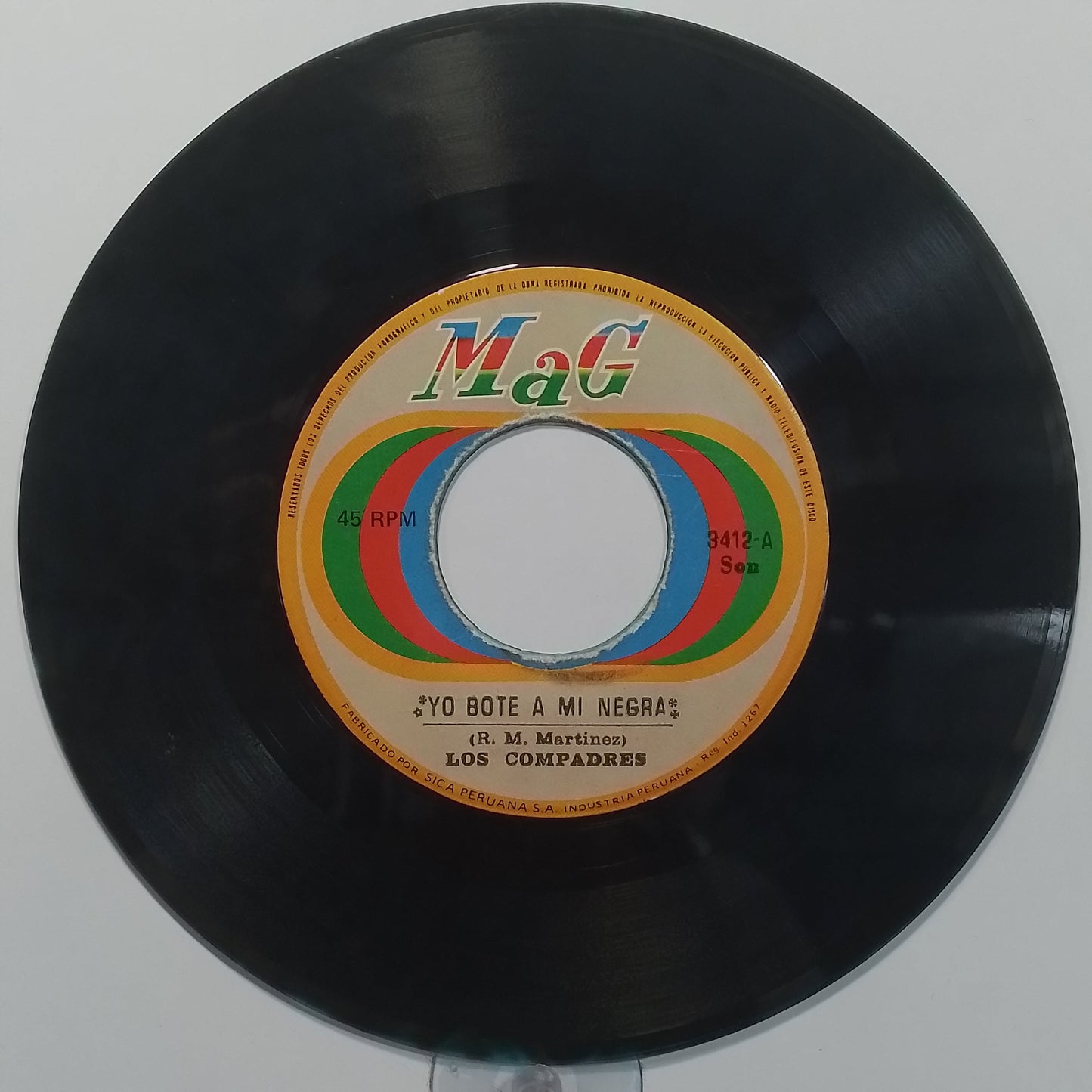 single 7" Los Compadres Yo Bote a Mi Negra / Quiero Que El Mundo made peru 1972 son cubano