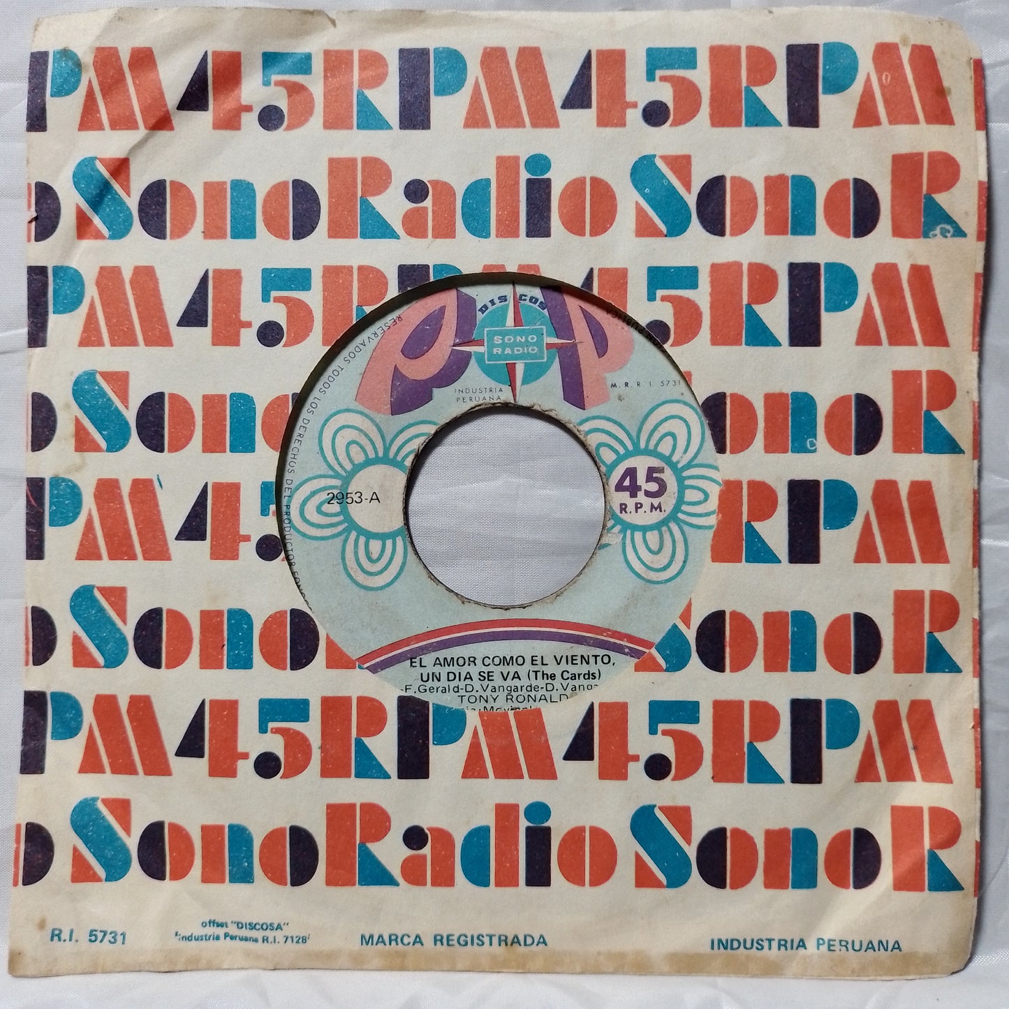 single 7" Tony Ronald El Amor Como El Viento Un Dia Se Va (The Cards) / Un Nuevo Dia made peru 1972 con funda original español pop