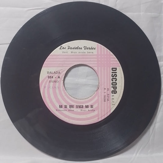 single 7" Los Pasteles Verdes No Sé Que Tengo No Sé / Que puedo hacer por ti made peru 1977 latin pop