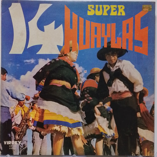 lp 14 Super Huaylas seleccion huanca alegres de huancayo varios made peru 1975 huayno folk