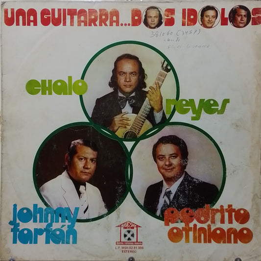 lp Una Guitarra Dos Idolos Chalo Reyes Johnny Farfan Pedrito Otiniano made peru 1981 bolero