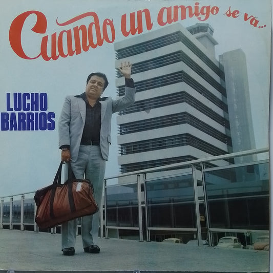 lp lucho barrios cuando un amigo se va made peru 1983 bolero