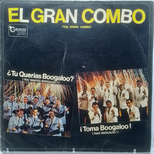 lp El Gran Combo Tu Querias Boogaloo Toma Boogaloo made 1967 latin boogaloo