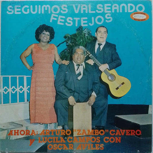 lp Oscar Aviles Arturo Zambo Cavero Lucila Campos Seguimos Valseando Festejos made peru 1982 criollo folk