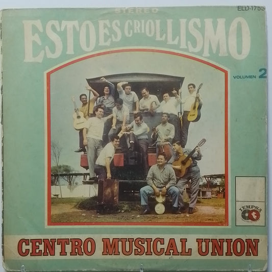 lp Conjunto Centro Musical Union esto es criollismo vol 2 made peru 1970 criollo folk