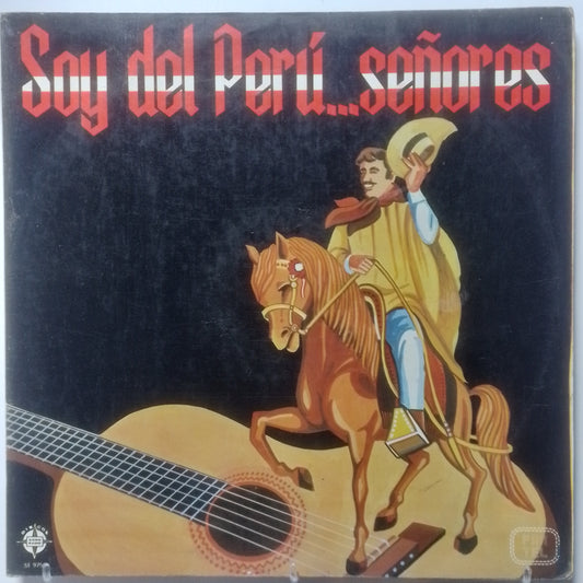 lp Soy Del Peru Señores manuel donayre jesus vasquez trio los chamas varios made peru 1982 criollo folk