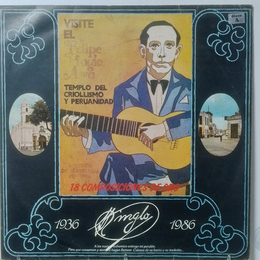 lp Felipe Pinglo 18 Composiciones de Oro Jesus Vasquez Carmencita Lara Enrique Delgado Oscar Avilesvarios made peru 1986 criollo folk