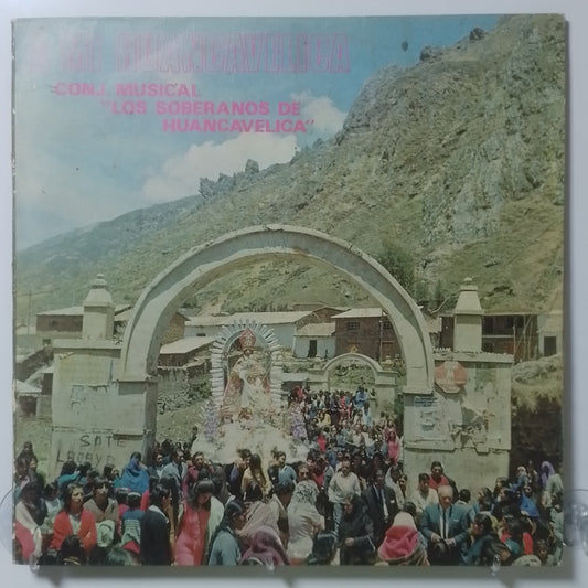 lp conjunto musical los soberanos de huancavelica a mi huancavelica made peru 1980 huayno folk