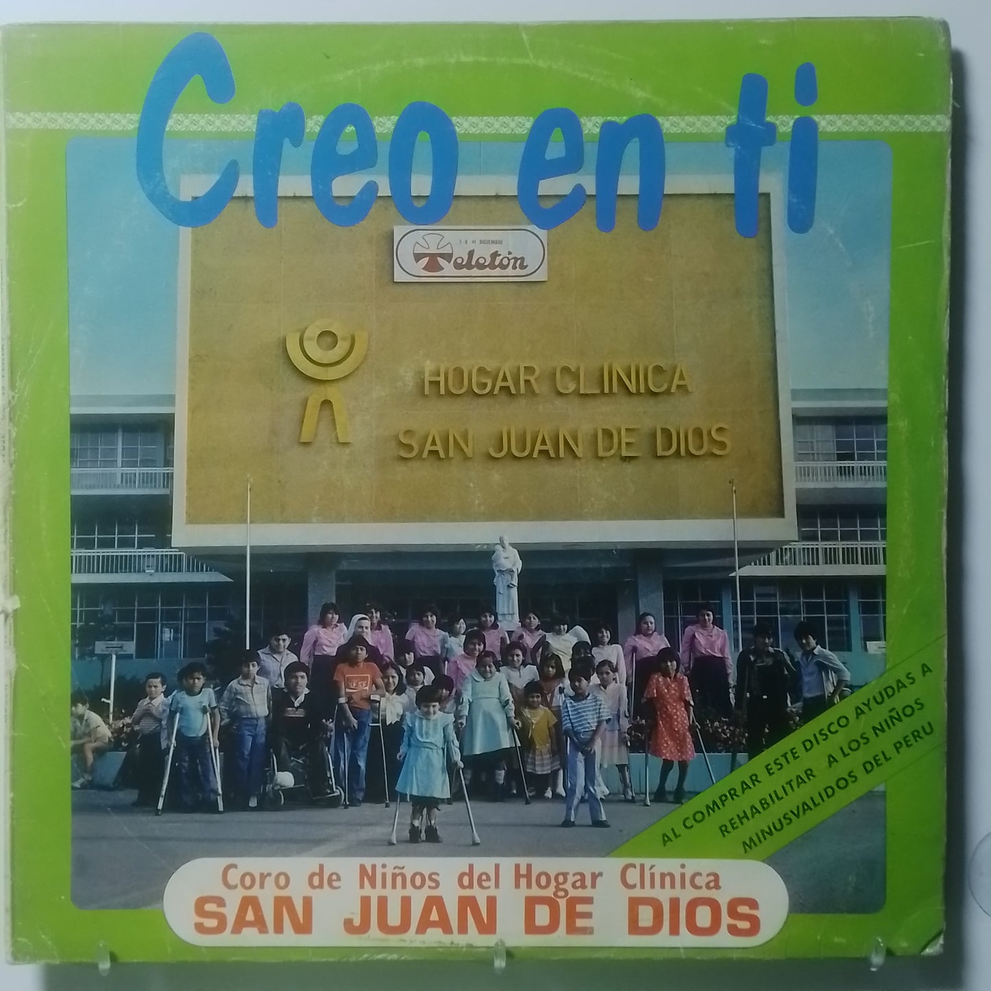 lp coro de niños del hogar clinica san juan de dios creo en ti made peru 1984 coros niños