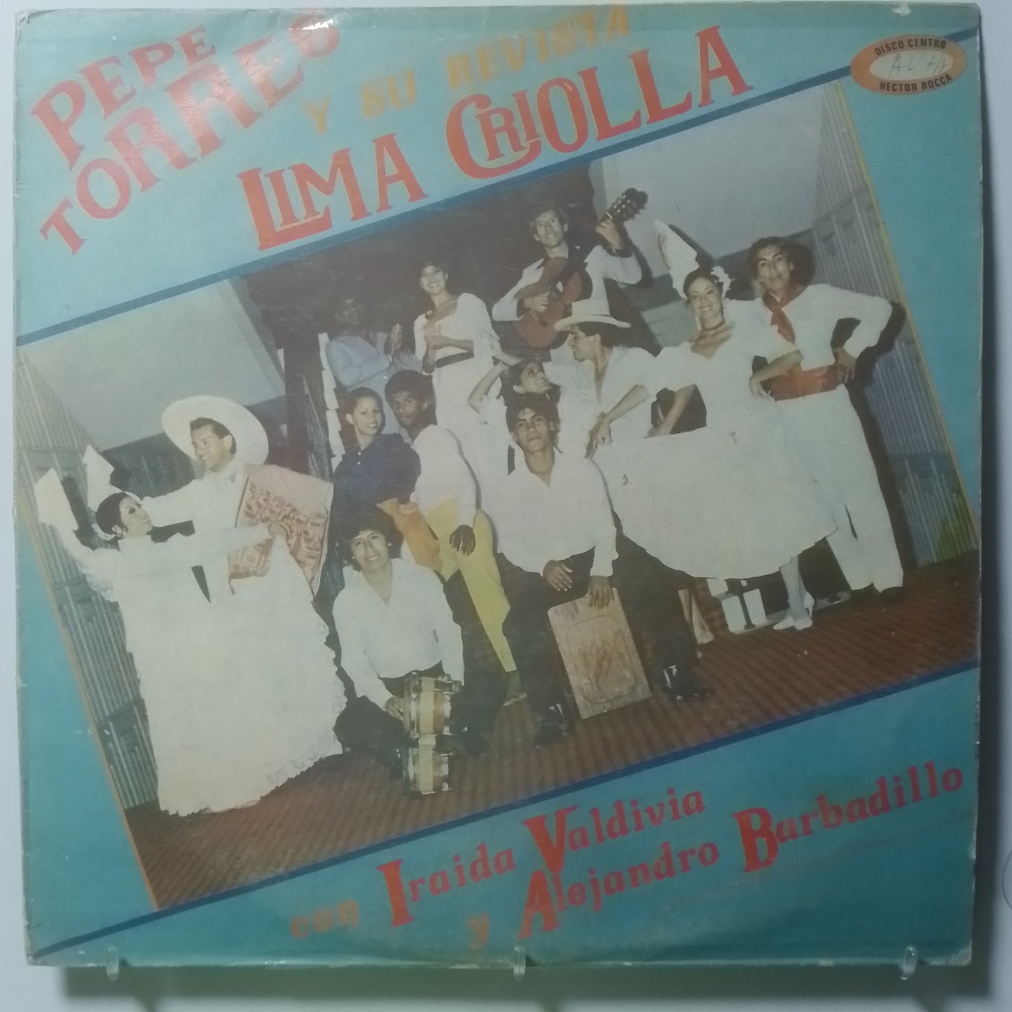 lp Pepe Torres Y Su Revista Lima Criolla made peru 1986 criollo folk