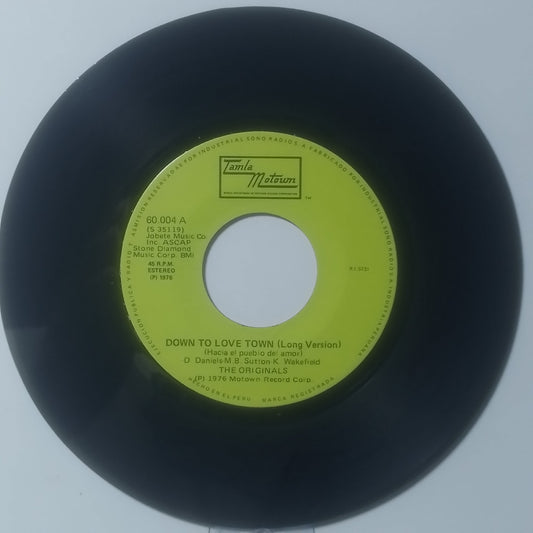 Single 7" The Originals Down To Love Town / Just To Be Closer To You made Peru 1976 soul disco