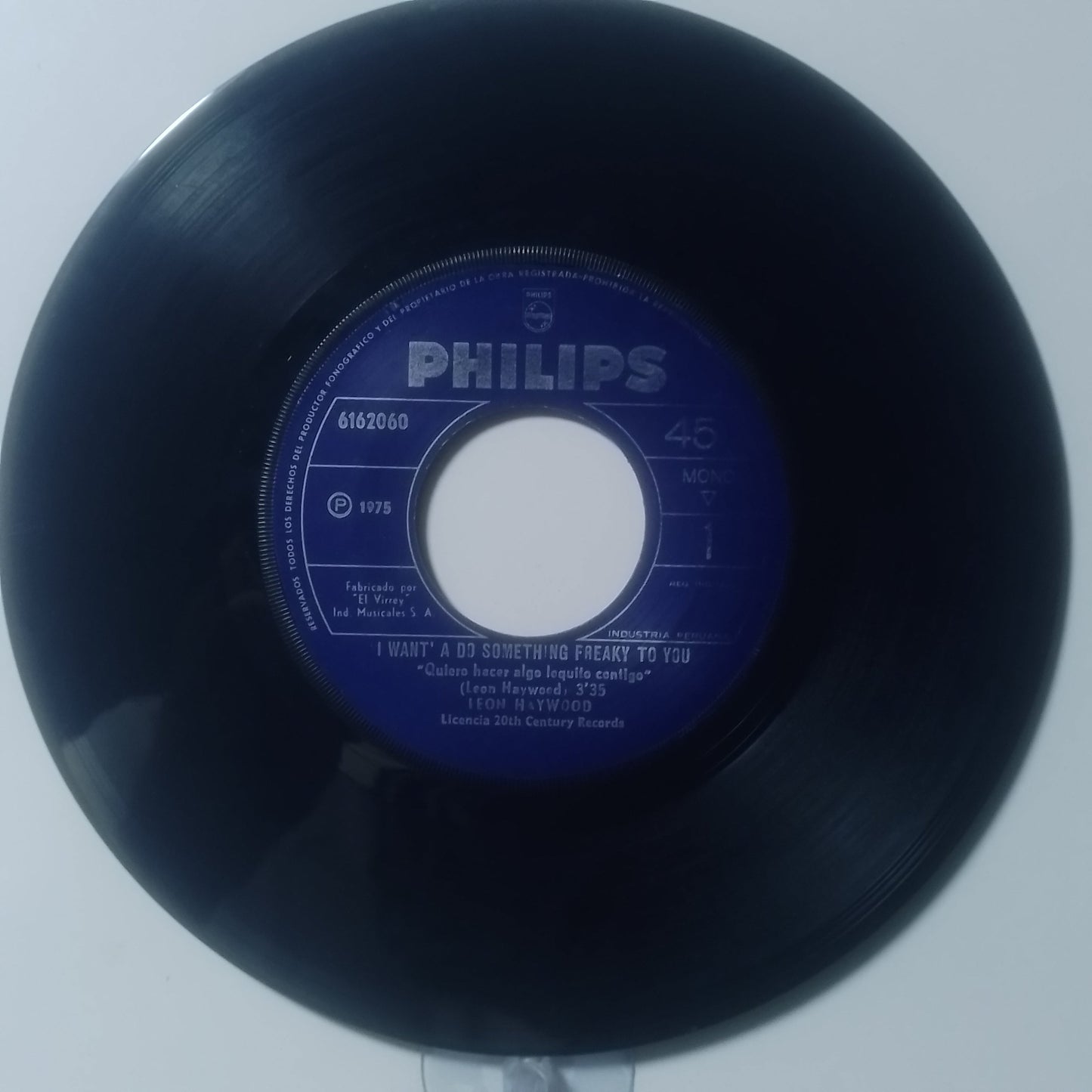 single 7" Leon Hayward I Want' A Do Something Freaky To You / I Know What Love Is made peru 1976 funk soul
