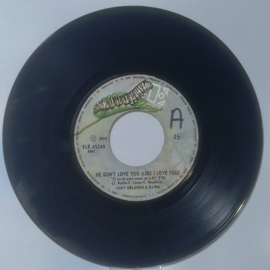 single 7" Tony Orlando & Dawn He Don't Love You Like I Love You / Pick It Up made Peru 1975 pop rock