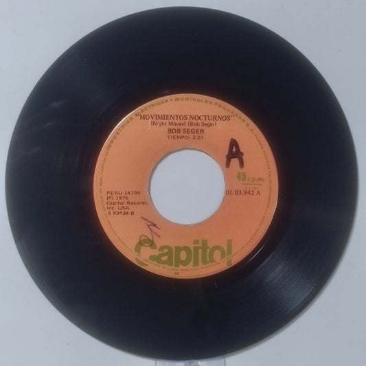 single 7" Bob Seger Night Moves / Ship Of Fools made Peru 1976 rock