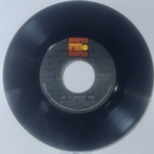 single 7" Robert John Give A Little Bit More / I Just Wanna Turn You On made peru 1981 pop rock