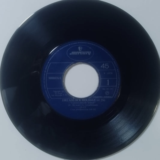 single 7" 10cc Dreadlock Holiday / Nothing Can Move Me made peru 1978 rock