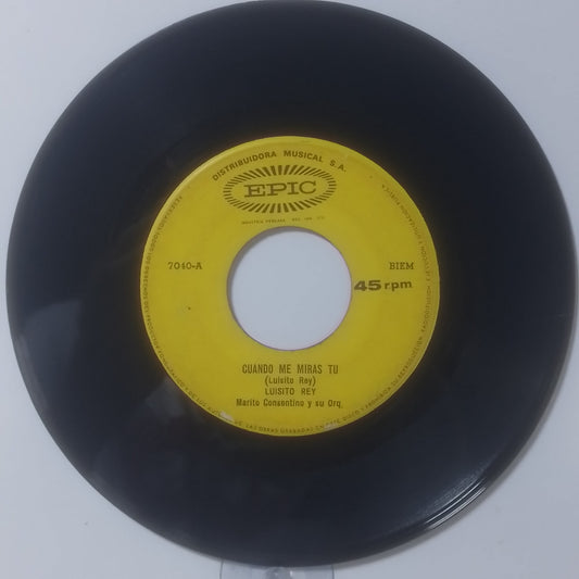 single 7" Luisito Rey Cuando Me Miras Tu / Novios made peru 1972 latin balada