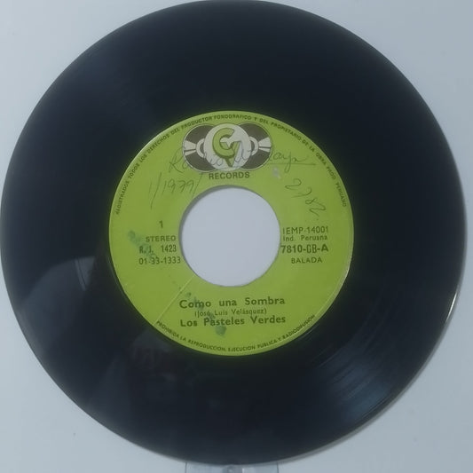 single 7" Los Pasteles Verdes Como Una Sombra / Necesito De Ti made peru 1979 latin rock
