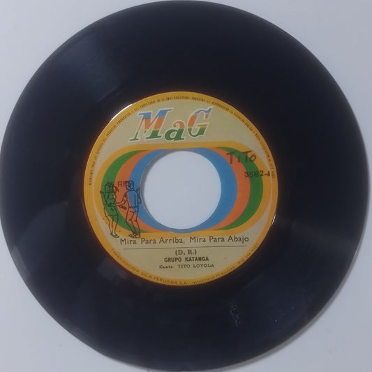 single 7" grupo Katanga Mira Para Arriba Mira Para Abajo / Que Tonteria made peru 1974 latin cubano