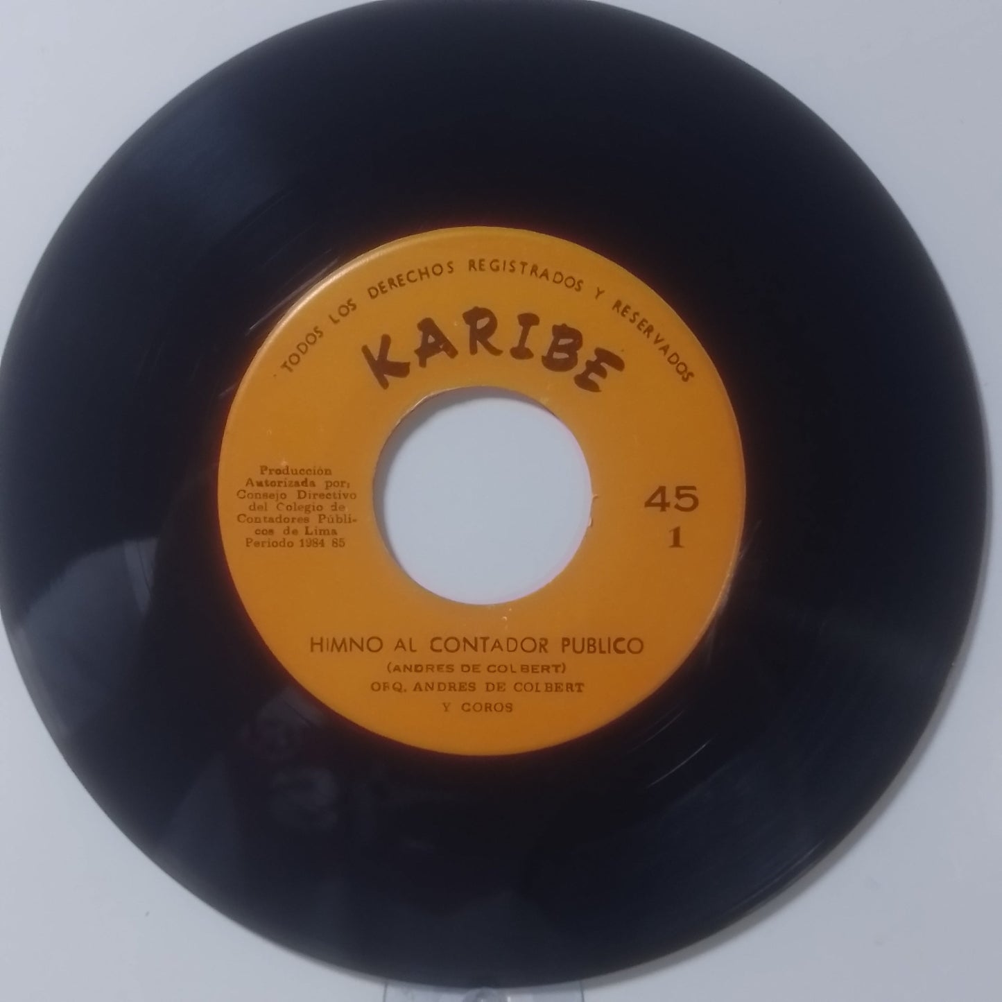single 7" Orquesta Andres de Colbert Himno Al Contador Publico / El Contador made peru 1985 vals folk