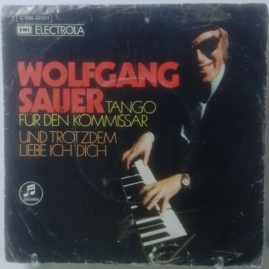 single 7" Wolfgang Sauer Tango Fur Den Kommissar / Und Trotzdem Liebe Ich Dich made alemania 1973 pop