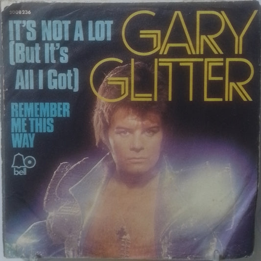 single 7" Gary Glitter Remember Me This Way / It's Not A Lot But It's All I Got made alemania 1974 rock