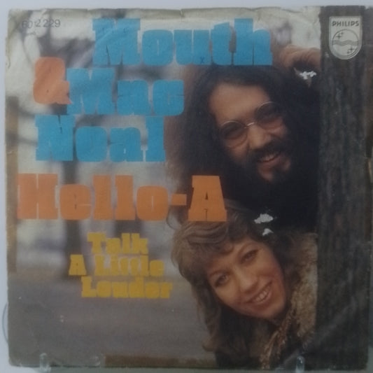 single 7" Mouth & MacNeal Hello-A / Talk A Little Louder made alemania 1972 pop rock