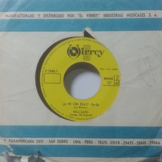 single 7" Kela Gates El Ocaso / ¿A Mi Con Esas? made Peru 1968 con funda original latin rock