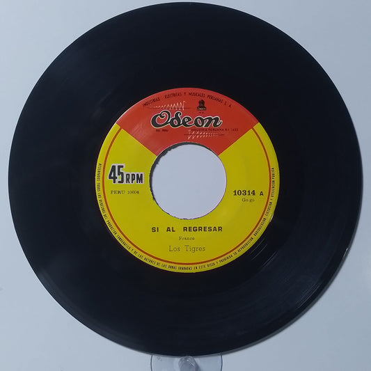 single 7" Los Tigres Si al Regresar / Te Alejas de Mi made Peru 1970 rock latin