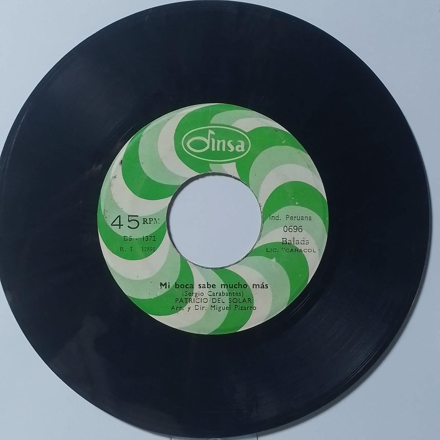 single 7" Patricio del Solar Mi Boca Sabe Mucho Mas / Si Supieran made peru 1971 balada latin