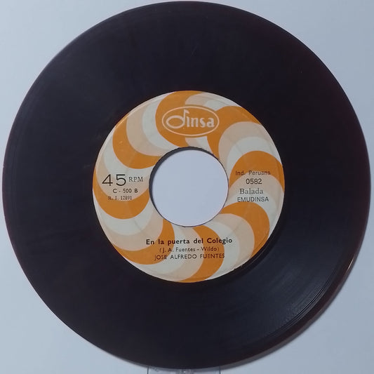 single 7" Jose Alfredo Fuentes En la Puerta del Colegio / Cancion del Recuerdo made peru 1970 balada latin