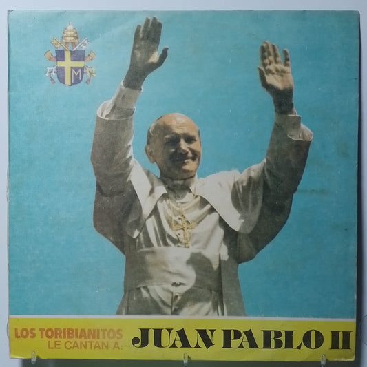 lp Los Toribianitos Le Cantan A Juan Pablo segundo made peru 1984 coro cristiano