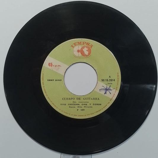 single 7" Tito Chicoma Cuerpo De Guitarra / El Negro No Puede made peru 1987 salsa