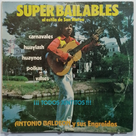lp antonio baldeon y sus engreidos super bailables al estilo de san mateo made peru 1982 huayno folk