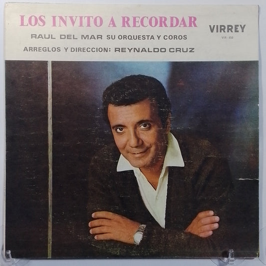 lp Raul Del Mar Y Su Orquesta Caracteristica Los Invito A Recordar made peru 1967 vals bolero