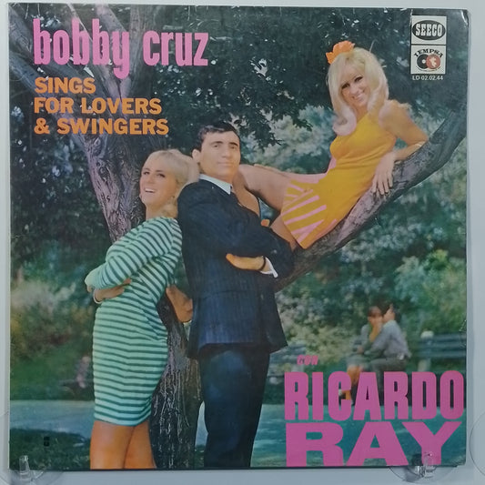 lp Bobby Cruz & Ricardo Ray Sings For Lovers & Swingers made Peru 1967 descarga salsa