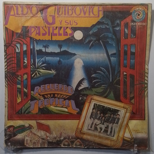 lp Aldo Guibovich Y Sus Pasteles Recuerdos De Una Noche Tropical made peru 1986 latin cumbia