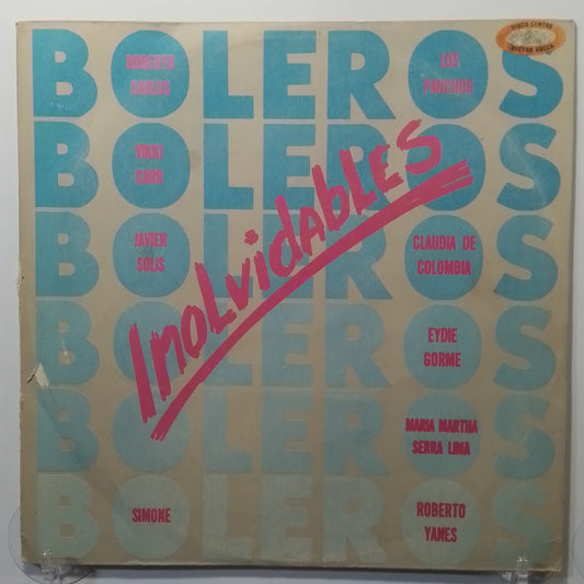 lp Boleros Inolvidables Roberto Carlos Javier Solis Claudia De Colombia varios made peru 1989 latin bolero baladas