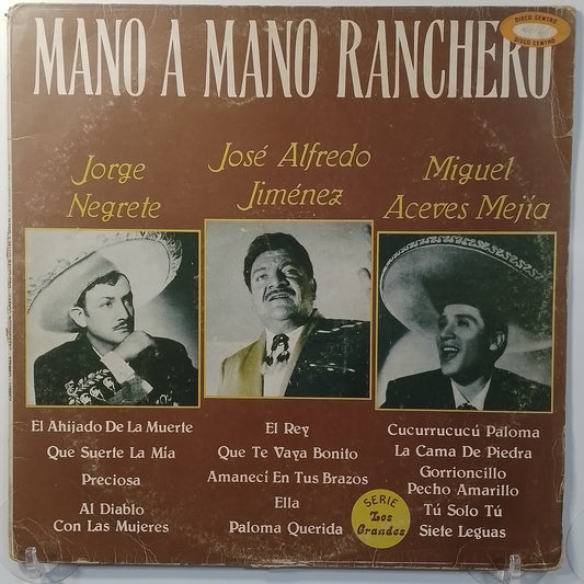lp Mano A Mano Ranchero Jorge Negrete Jose Alfredo Jimenez Miguel Aceves Mejia made peru 1987 ranchera folk
