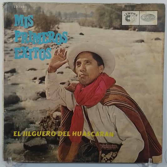 lp El Jilguero Del Huascaran Mis Primeros Exitos made peru 1965 huayno folk