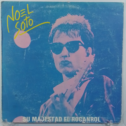 lp Noel Soto Su Majestad El Rocanrol made peru 1986 español rock