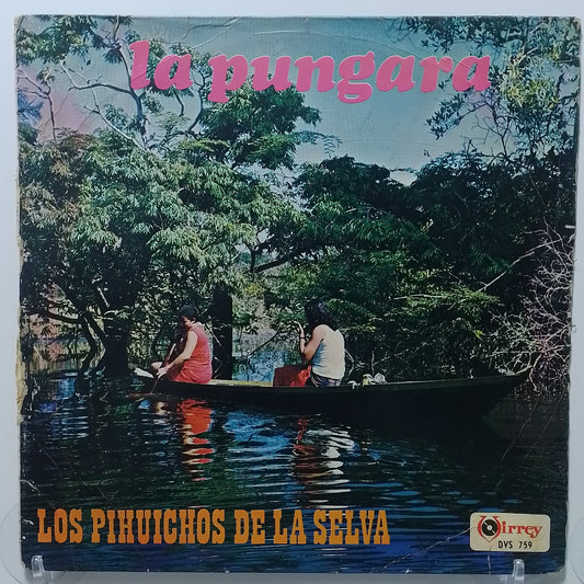 lp Los Pihuichos De La Selva La Pungara made peru 1970 criollo folk