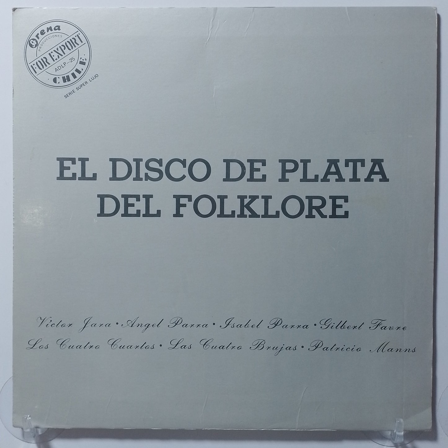 lp El Disco De Plata Del Folklore Victor Jara Isabel Y Angel Parra Las Cuatro Brujas varios made chile 1978 latin protesta folk
