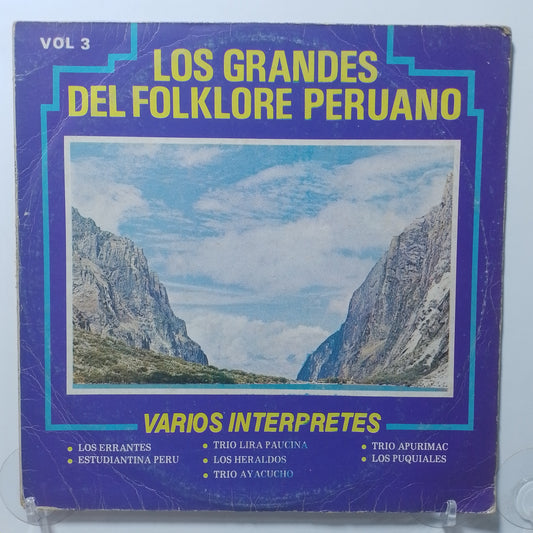 lp Los Grandes Del Folklore Peruano Vol 3 Los Errantes Lira Paucina Trio Ayacucho varios made Peru 1987 huayno folk