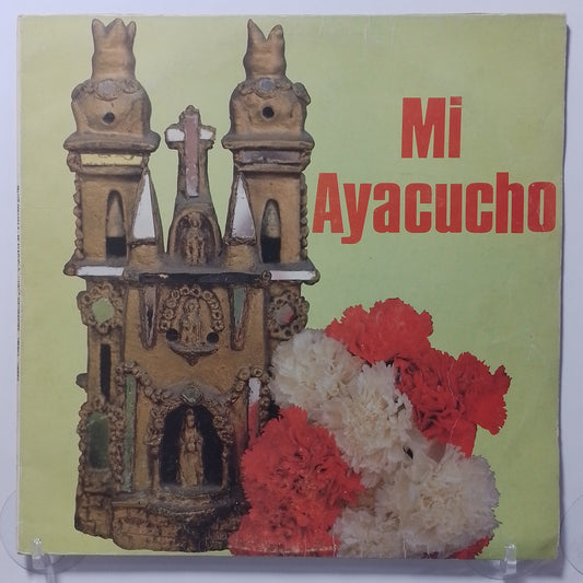 lp Mi Ayacucho conjunto pullo sonia y su conjunto edwin montoya varios made peru 1988 huayno folk