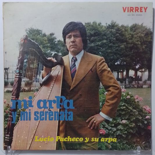 lp Lucio Pacheco Y Su Arpa Mi Arpa Y Mi Serenata made peru 1974 huayno folk
